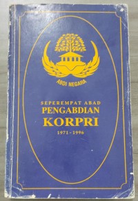 Image of SEPEREMPAT ABAD PENGAMBIAN KORPRI 1971 - 1996