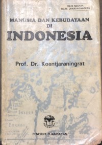Image of MANUSIA DAN KEBUDAYAAN DI INDONESIA