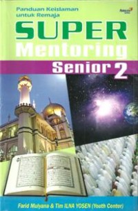 Image of Panduan Keislamian Untuk Remasa Super Mentoring Senior 2